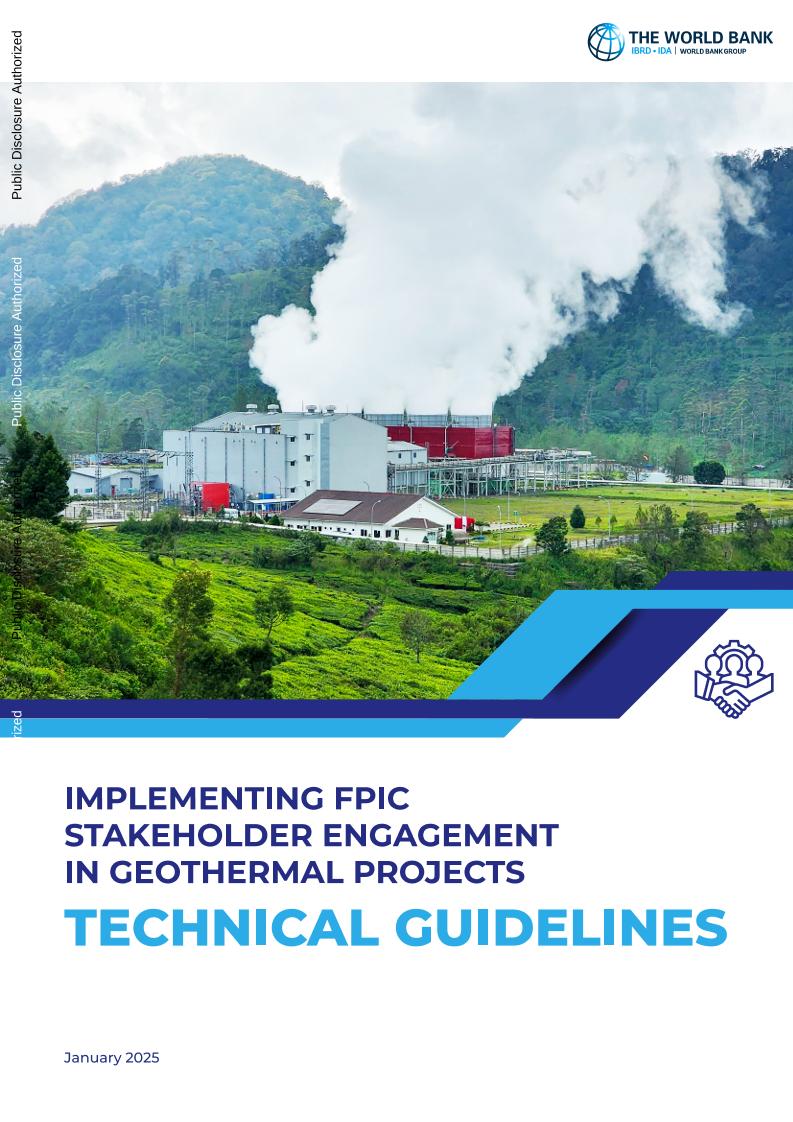 【推荐】世界银行-在地热项目中实施FPIC利益相关者参与：技术指南（英）-2025.1-159页