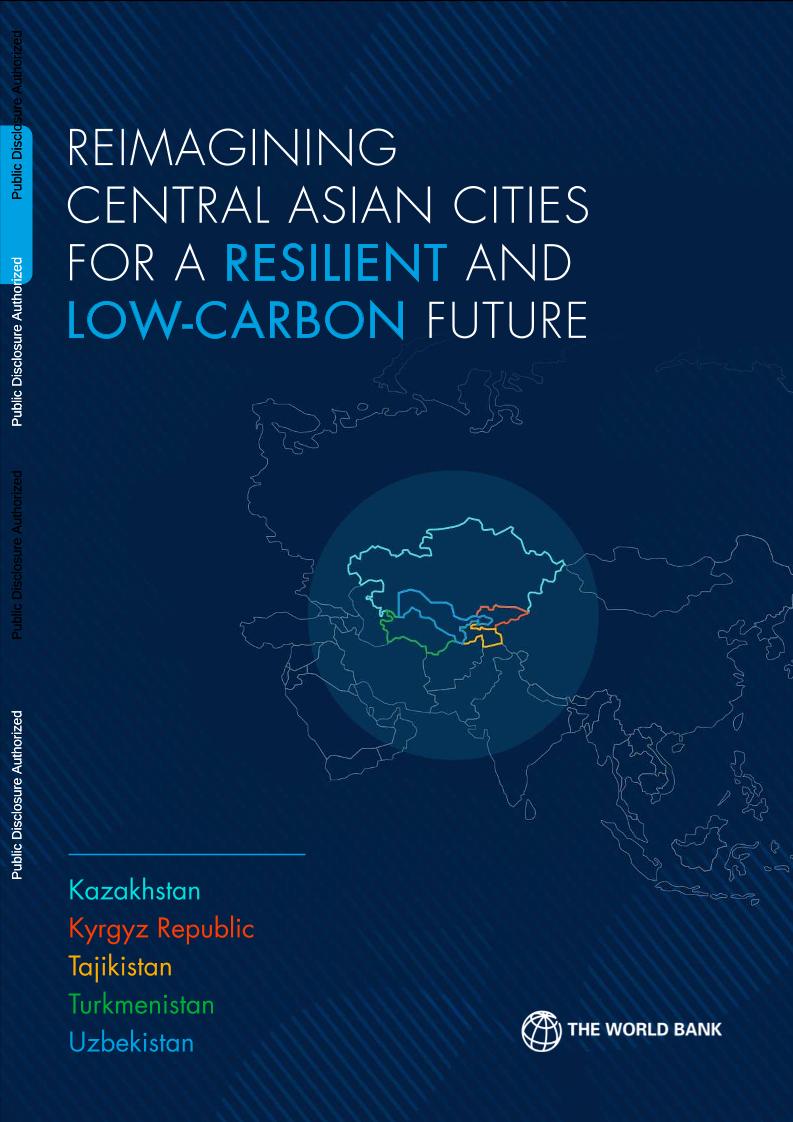 世界银行-重塑中亚城市，打造有弹性和低碳的未来（英）-2025-65页