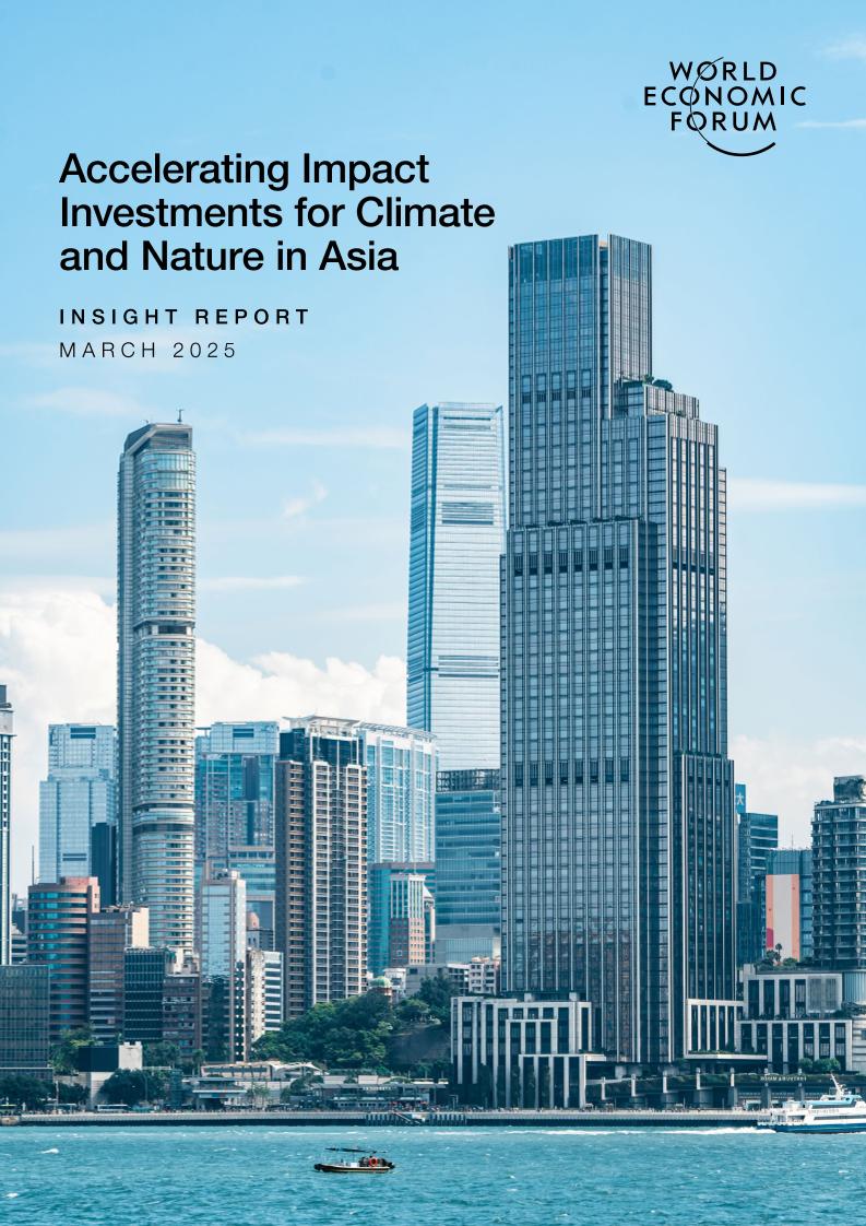 世界经济论坛-加快对亚洲气候和自然的影响投资（英）-2025.3-30页