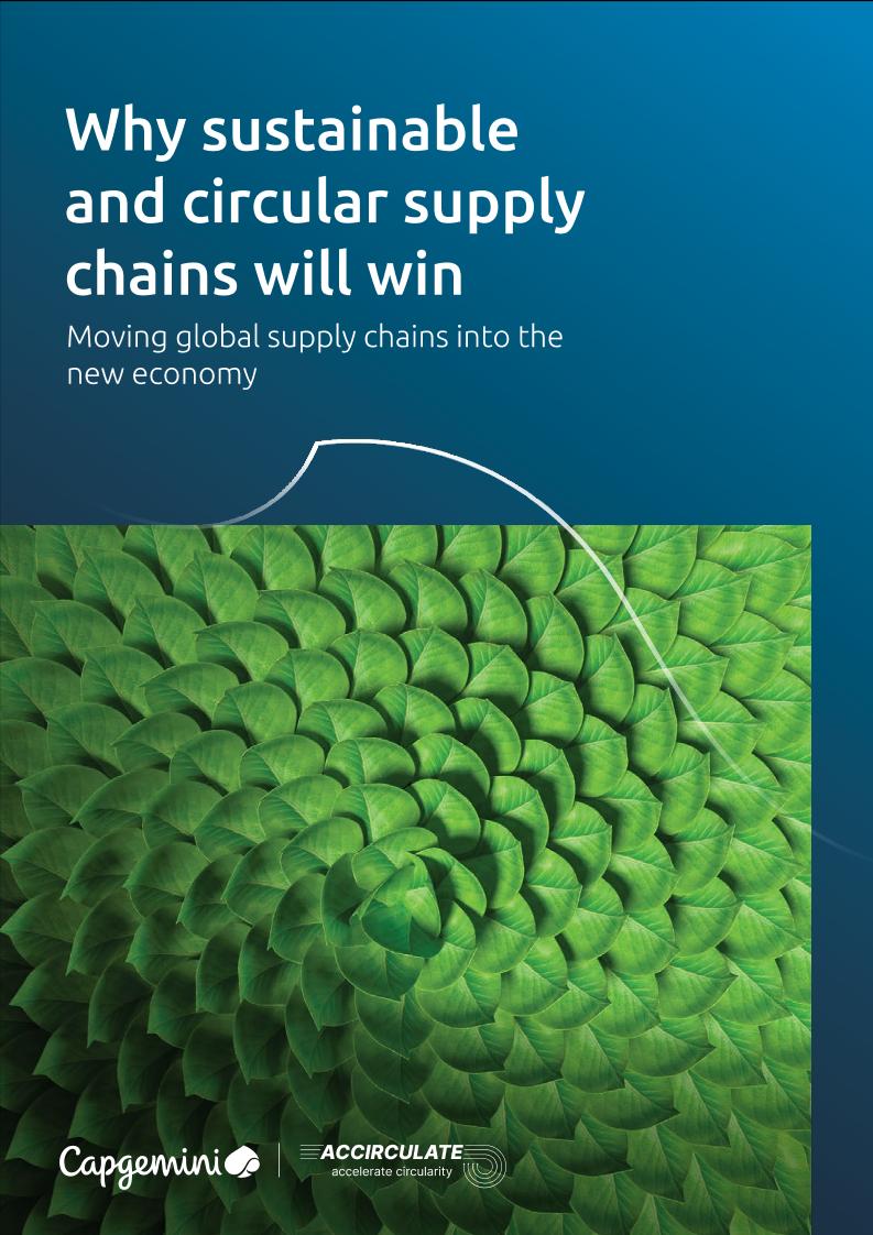 Capgemini-为什么可持续和循环供应链将获胜-将全球供应链转移到新经济中（英）-2025-19页