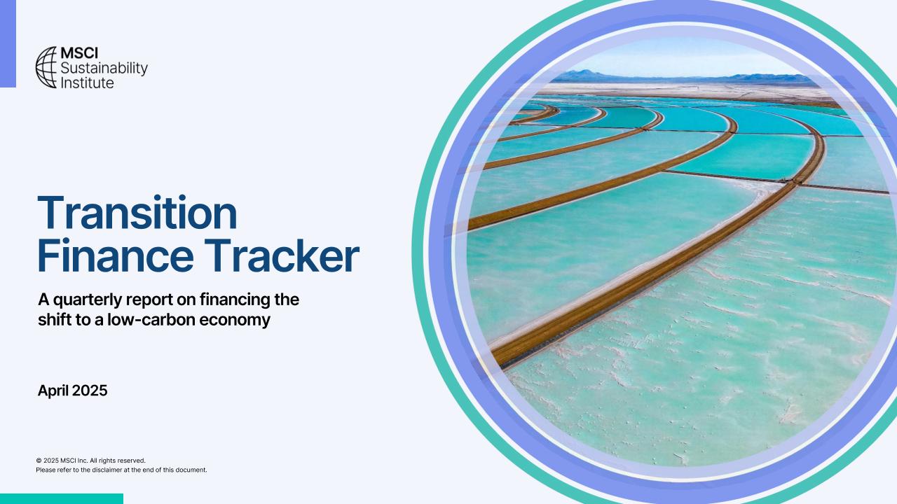 【推荐】MSCI可持续发展研究所：转型金融追踪：向低碳经济转型融资季度报告（英文版）