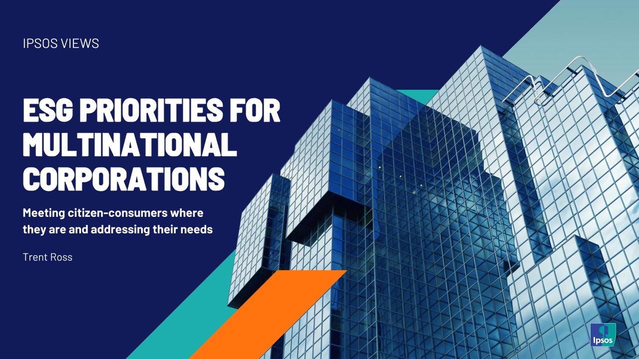 【推荐】2025年跨国公司环境、社会和治理（ESG）战略重点报告：满足公民消费者需求（英文版）